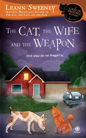 Cover of the book The Cat, the Wife and the Weapon by Lori Austin