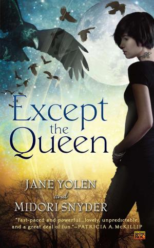 Cover of the book Except the Queen by Beth Kery