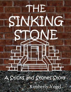 Cover of the book The Sinking Stone: A Sticks and Stones Story by Anna N Subramanian