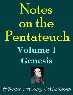 Cover of the book Notes on the Pentateuch - Volume I: Genesis by D. Jackson