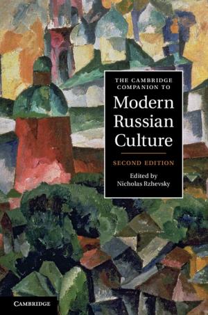 Cover of the book The Cambridge Companion to Modern Russian Culture by 