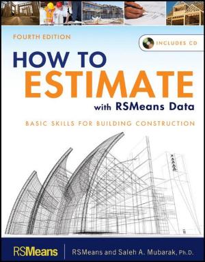 Cover of the book How to Estimate with RSMeans Data by Mohamed Slim Ben Mahmoud, Christophe Guerber, Nicolas Larrieu, Alain Pirovano, José Radzik