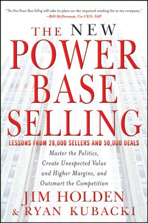 Cover of the book The New Power Base Selling by Robert F. Bruner