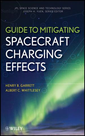 Cover of the book Guide to Mitigating Spacecraft Charging Effects by Arne L. Kalleberg
