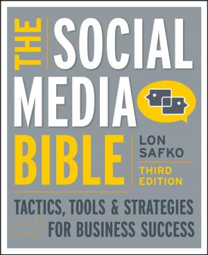 Cover of the book The Social Media Bible by Barbara Weber, Mirjam Staub-Bisang, Hans Wilhelm Alfen
