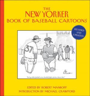 Cover of the book The New Yorker Book of Baseball Cartoons by Ronald F. Duska, Brenda Shay Duska, Kenneth Wm. Kury
