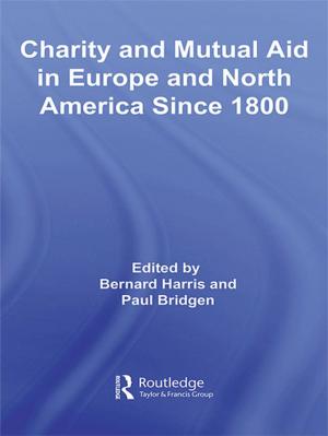 Cover of the book Charity and Mutual Aid in Europe and North America since 1800 by Michael D. Bristol