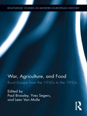 Cover of the book War, Agriculture, and Food by Simon Hale-Ross