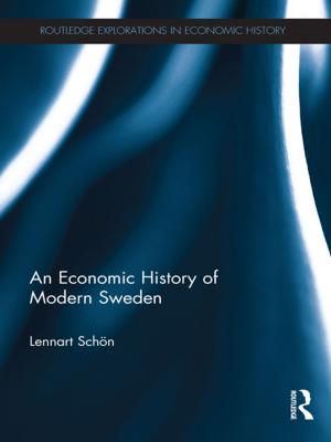 Cover of the book An Economic History of Modern Sweden by 
