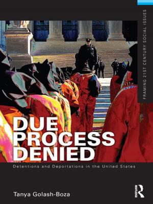 Cover of the book Due Process Denied: Detentions and Deportations in the United States by Jef Richards