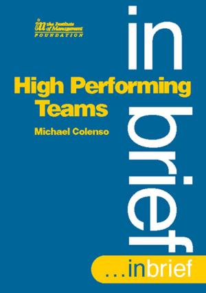 Cover of the book High Performing Teams In Brief by Paul H Barrett