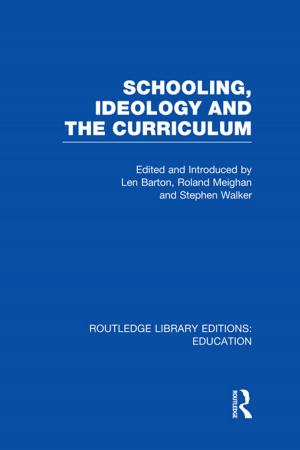Cover of the book Schooling, Ideology and the Curriculum (RLE Edu L) by Irving Kirsch