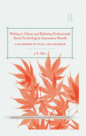 Cover of the book Writing to Clients and Referring Professionals about Psychological Assessment Results by James W. Brock, Kenneth G. Elzinga