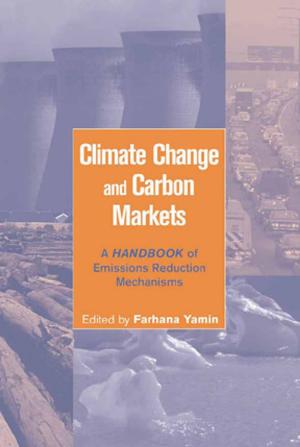 Cover of the book Climate Change and Carbon Markets by Sia Spiliopoulou Åkermark, Saila Heinikoski, Pirjo Kleemola-Juntunen