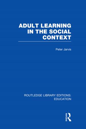 Cover of the book Adult Learning in the Social Context by Jean Aitchison, David Bawden, Alan Gilchrist