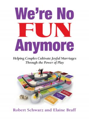 Cover of the book We're No Fun Anymore by Mary Thomas Burke, Jane Carvile Chauvin, Judith G. Miranti