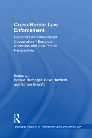 Cover of the book Cross-Border Law Enforcement by Jason Toynbee, Catherine Tackley