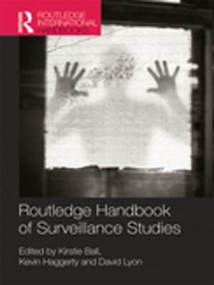 Cover of the book Routledge Handbook of Surveillance Studies by Brenda Ayres