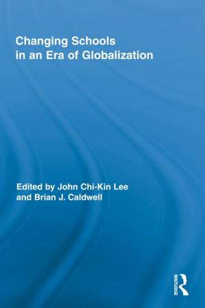 Cover of the book Changing Schools in an Era of Globalization by Stephen Gough, William Scott