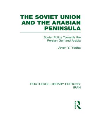 Cover of the book The Soviet Union and the Arabian Peninsula (RLE Iran D) by Yufeng Jin, Zhiping Wang, Jing Chen