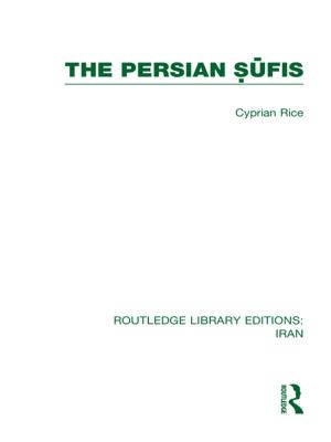 Cover of the book The Persian Sufis (RLE Iran C) by Jill Muller