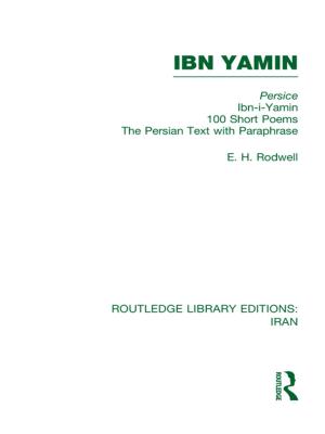 Cover of the book Ibn Yamin (RLE Iran B) by Yoginder Sikand
