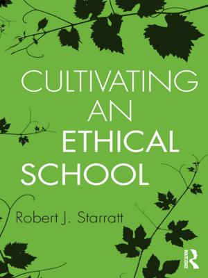 Cover of the book Cultivating an Ethical School by Ekkehard Thümler
