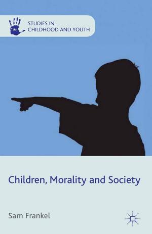 Cover of the book Children, Morality and Society by Alicia Micklethwait, Patricia Dimond