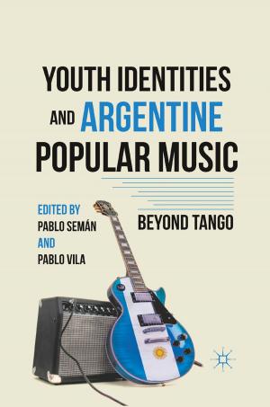 Cover of the book Youth Identities and Argentine Popular Music by A. Pasieka