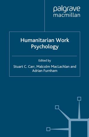 Cover of the book Humanitarian Work Psychology by Sean Lusk, Nick Birks