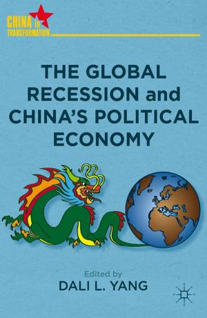 Cover of the book The Global Recession and China's Political Economy by Edward M. Schoolman