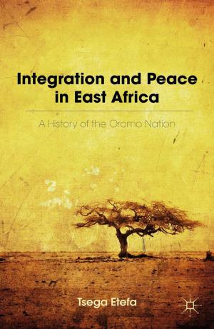 Cover of the book Integration and Peace in East Africa by Whitley R.P. Kaufman