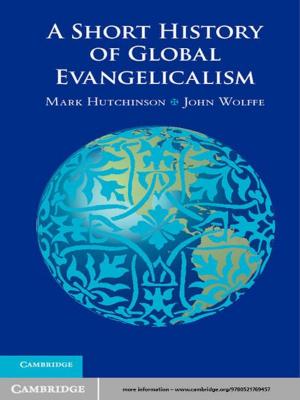 Book cover of A Short History of Global Evangelicalism