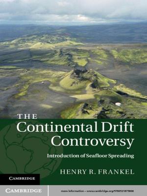 Cover of the book The Continental Drift Controversy: Volume 3, Introduction of Seafloor Spreading by Professor Sophia Z. Lee