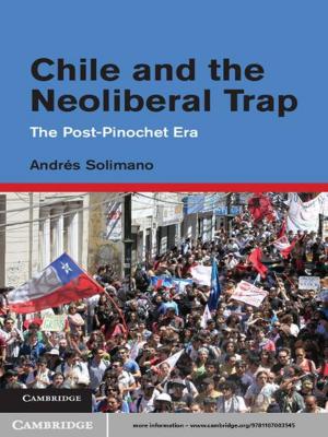 Cover of the book Chile and the Neoliberal Trap by Billy Clark