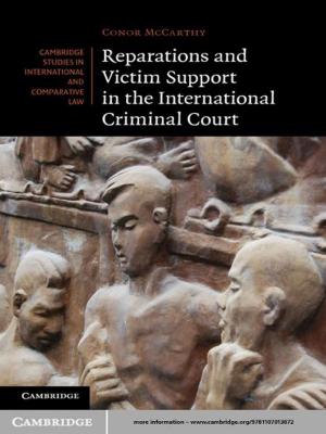 Cover of the book Reparations and Victim Support in the International Criminal Court by 