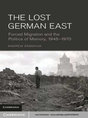 Cover of the book The Lost German East by Sean A. Forner