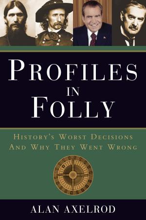 Cover of the book Profiles in Folly by Jonny Bowden, PhD, CNS