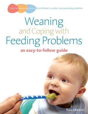 bigCover of the book Weaning and Coping with Feeding Problems by 