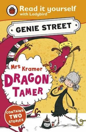 Book cover of Mrs Kramer, Dragon Tamer: Genie Street: Ladybird Read it yourself