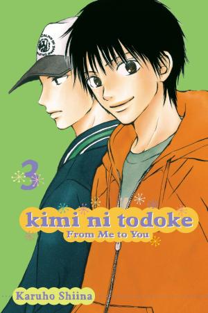 Cover of the book Kimi ni Todoke: From Me to You, Vol. 3 by Gosho Aoyama