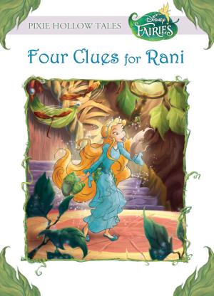 Cover of the book Disney Fairies: Four Clues for Rani by Cale Atkinson
