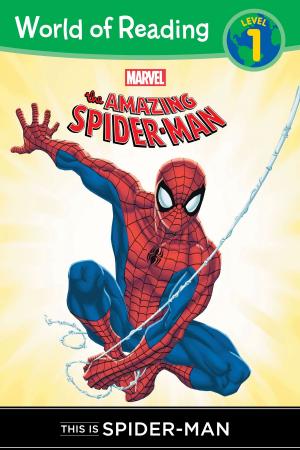 Book cover of The Amazing Spider-Man: This is Spider-Man (Level 1 Reader)