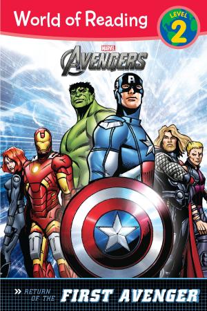 Cover of the book The Avengers: The Return of the First Avenger (Level 2) by The Disney Institute, Theodore Kinni