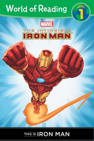 Book cover of The Invincible Iron Man: This is Iron Man (Level 1 Reader)