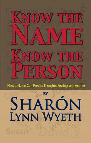 Cover of the book Know the Name; Know the Person by Milkos Cruz