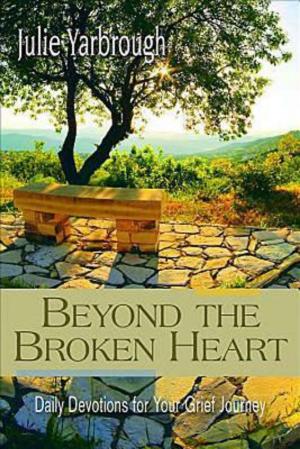 Cover of the book Beyond the Broken Heart: Daily Devotions for Your Grief Journey by R White