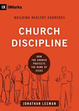 Cover of the book Church Discipline by Paul David Tripp