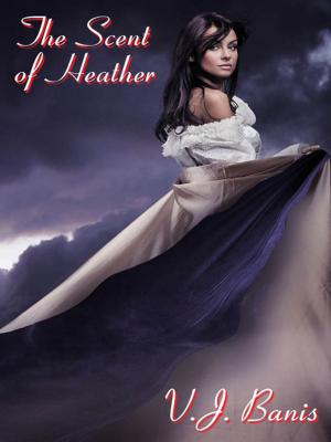 bigCover of the book The Scent of Heather: A Gothic Tale of Terror by 