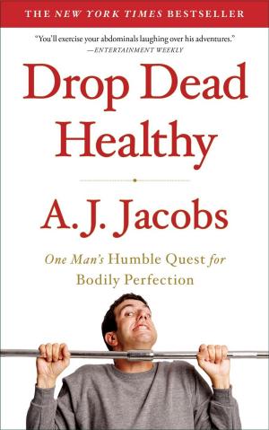 Cover of the book Drop Dead Healthy by James Conaway
